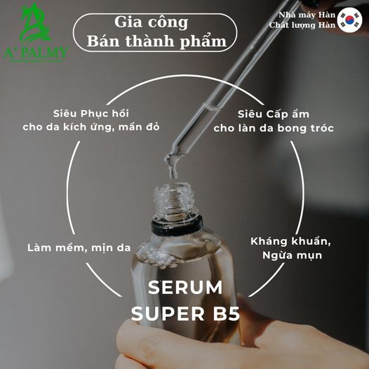 Gia Công Serum Super B5 Tại Apalmy